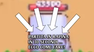 ECCO COME VINCERE UNA PARTITA IN RAPINA IN * 30 SECONDI *