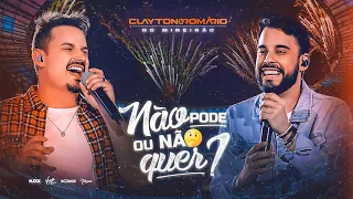 Clayton & Romário - Não pode ou Não quer  (DVD No Mineirão)