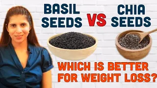 Basil Seeds / Sabja Vs Chia Seeds | Which is Better for Weight Loss | Difference &  Health Benefits