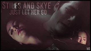 Skye & Stiles | Just let her go, please.