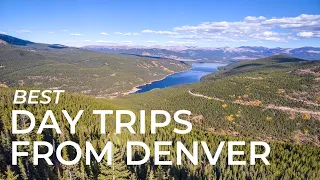 BEST DAY TRIPS FROM DENVER: 12 Epic Destinations & Road Trips for ONE DAY TRAVELING Near Denver