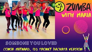 Someone you loved-Conor Maynard (DJTronky bachata remix) - ZUMBA® - choreo by Maria - bachata