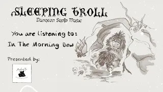 SleepingTroll (by Szivilizs) - In the morning dew (track premiere)