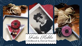 Frida Kahlo's Childhood And Creating A Frida Inspired Jewelry Collection