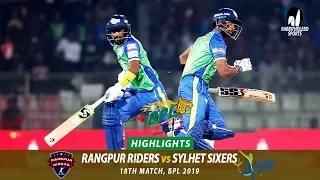 Sylhet Sixers vs Rangpur Riders Highlights || 18th Match || Edition 6 || BPL 2019