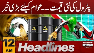 New Petrol prices !! | News Headlines 12 AM | 1 Nov 2023 | Express News