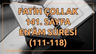 Fatih Çollak - 141.Sayfa - En'âm Suresi (111-118)