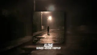 Alan Walker - Alone //Slowed + Reverb + Muffled + BassBoosted  LYRICS