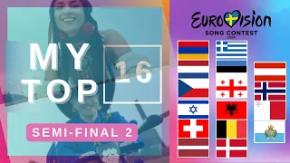 My Top 16 | Semi-Final 2 | Eurovision 2024