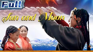 【ENG】Sun and Moon | Drama Movie | Kid Movie | Tibet | China Movie Channel ENGLISH