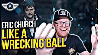 ERIC CHURCH "LIKE A WRECKING BALL" REACTION VIDEO