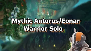 World of Warcraft Mythic Antorus/Eonar Warrior Solo