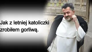 Jak z letniej katoliczki zrobiłem gorliwą. o. Augustyn Pelanowski