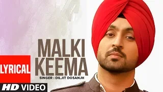 Diljit Dosanjh | Malki Keema (Full Lyrical Song) | Smile | Punjabi Songs | T-Series