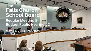 Falls Church School Board Regular Meeting - May 14, 2024
