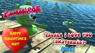 Gummy Bear - La La La I Love You (Skaterbär) (PAL) (Valentine's Day Special)