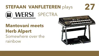 Mantovani meets Herb Alpert (Somewhere over the Rainbow) - Stefaan Vanfleteren / Wersi Spectra CD700