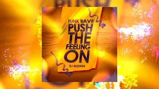 Funk Rave Push The Feeling (Dj Rezende) #RaveFunk