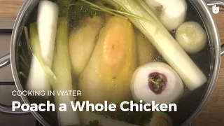 How to Poach Chicken | Cooking Chicken