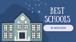 Top 10 Best Schools In Madurai 2024