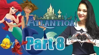 ATLANTICA | KINGDOM HEARTS: Lets Play - Part 8