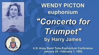 Wendy Picton, Euphonium - the Harry James "Concerto for Trumpet", Live recital, 1992