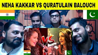 Pakistani Reacts on | Neha Kakkar vs Quratulain Balouch | India vs Pakistan Voice Battle | win?