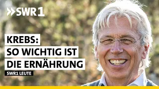 Ernährung bei Krebs | Volkmar Nüssler | Krebs-Experte | SWR1 Leute