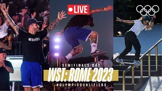 🔴 LIVE Street Skateboarding semifinals! | WST: Rome 2023 | #RoadToParis2024