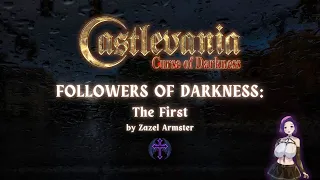 Followers of Darkness: The First (Arranged Cover) - Castlevania: Curse of Darkness