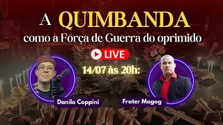 LIVE: A QUIMBANDA como a Força de Guerra do oprimido – com Danilo Coppini