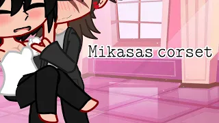 Mikasa corset || aot eremika ||  bad || kokoro•
