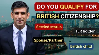 REQUIREMENT FOR OBTAINING BRITISH PASSPORT AND UK CITIZENSHIP | ALL CATEGORIES | DO YOU QUALIFY?|