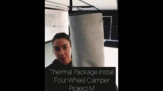 Four Wheel Camper: Thermal Pack Install