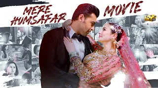 Mere HumSafar | Full Movie | Hania Amir | Farhan Saeed | ARY Films