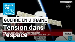 Guerre en Ukraine : la tension internationale se poursuit dans l'espace • FRANCE 24