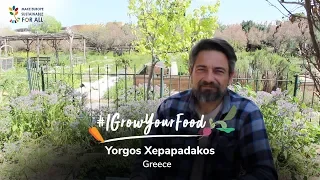 #IGrowYourFood - Meet Yorgos Xepapadakos, an organic farmer from Greece 🇬🇷