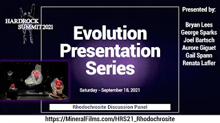HardRock Summit: 2021 - Evolution Presentation Series - Rhodochrosite