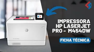 Impressora HP LaserJet Pro Laser M454dw - Configurações, Características e Ficha Técnica