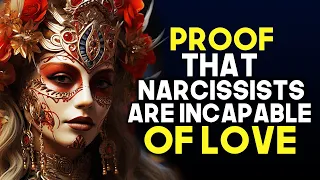 10 Evidences That Narcissists Cannot Love Anyone