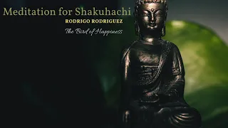 Meditation for Shakuhachi - Japanese Bamboo flute - Rodrigo Rodriguez