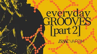Everyday Grooves [PART 2] • another GROOVY MIX to soundtrack your day