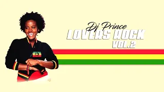DJ PRINCE - LOVERS ROCK (REGGAE) Vol 2