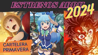 ESTRENOS ANIME TEMPORADA PRIMAVERA 2024