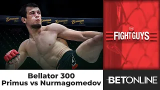 Bellator 300: Brent Primus vs Usman Nurmagomedov Expert Picks | The Fight Guys