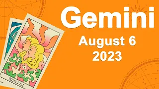 Gemini horoscope for today August 6 2023 ♊️ This Changes Everything
