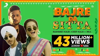 Bajre Da Sitta | Rashmeet Kaur x Deep Kalsi x Ikka | Atul Khatri | #punjabidancesong