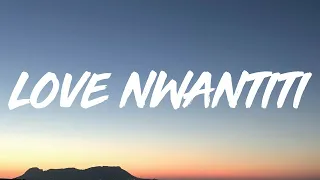 CKay - Love Nwantiti (Lyrics) [10 HOUR LOOP]