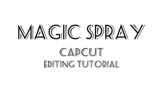 MAGIC SPRAY  II CAPCUT Tutorial #israelcaregiver #viral #tutorial @baebssilva