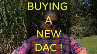 BUYING A NEW DAC !